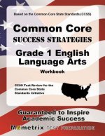 Common Core Success Strategies Grade 1 English Language Arts Workbook [With Answer Key]