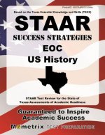 STAAR Success Strategies EOC U.S. History: STAAR Test Review for the State of Texas Assessments of Academic Readiness