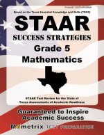 STAAR Success Strategies Grade 5 Mathematics Study Guide: STAAR Test Review for the State of Texas Assessments of Academic Readiness
