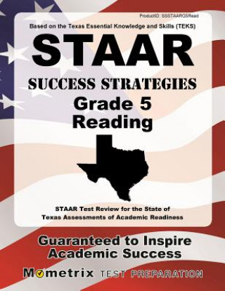 STAAR Success Strategies Grade 5 Reading Study Guide: STAAR Test Review for the State of Texas Assessments of Academic Readiness