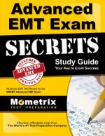 Advanced EMT Exam Secrets Study Guide: Advanced EMT Test Review for the Nremt Advanced EMT Exam
