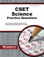 CSET Science Practice Questions: CSET Practice Tests & Exam Review for the California Subject Examinations for Teachers