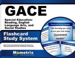 Gace Special Education Reading, English Language Arts, and Social Studies Flashcard Study System: Gace Test Practice Questions and Exam Review for the