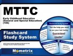 Mttc Early Childhood Education (General and Special Education) (106) Test Flashcard Study System: Mttc Exam Practice Questions and Review for the Mich