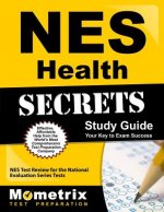 NES Health Secrets Study Guide: NES Test Review for the National Evaluation Series Tests