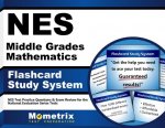 Nes Middle Grades Mathematics Flashcard Study System: Nes Test Practice Questions and Exam Review for the National Evaluation Series Tests