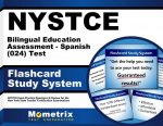 Nystce Bilingual Education Assessment - Spanish (024) Test Flashcard Study System: Nystce Exam Practice Questions and Review for the New York State Te