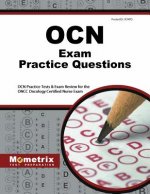 OCN Exam Practice Questions: OCN Practice Tests & Exam Review for the Oncc Oncology Certified Nurse Exam