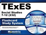 Texes Social Studies 7-12 (232) Flashcard Study System: Texes Test Practice Questions and Review for the Texas Examinations of Educator Standards