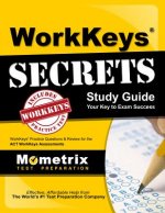 WorkKeys Secrets Study Guide: WorkKeys Practice Questions & Review for the ACT's WorkKeys Assessments