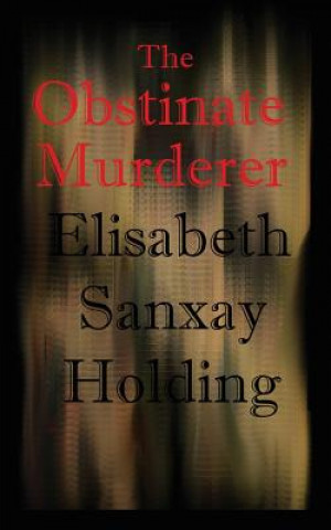 Obstinate Murderer