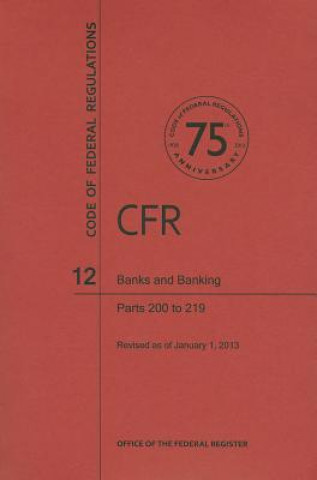 Banks and Banking, Parts 200 to 219