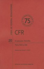 Code of Federal Regulations Title 20, Employees' Benefits, Parts 500656, 2013