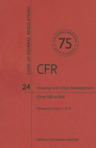 Housing and Urban Development, Parts 500 to 699
