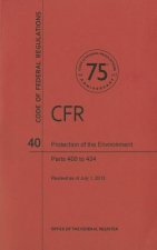 Protection of the Environment: Parts 400 to 424