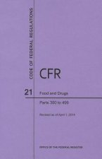 Code of Federal Regulations Title 21, Food and Drugs, Parts 300-399, 2014