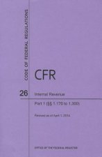 Code of Federal Regulations Title 26, Internal Revenue, Parts 1. 170-1. 300, 2014