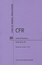 Code of Federal Regulations Title 26, Internal Revenue, Parts 30-39, 2014