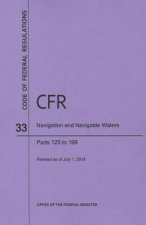 Code of Federal Regulations Title 33, Navigation and Navigable Waters, Parts 125-199, 2014