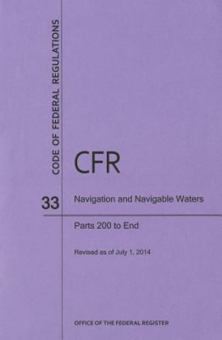 Code of Federal Regulations Title 33, Navigation and Navigable Waters, Parts 200-End, 2014