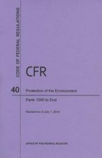 Code of Federal Regulations Title 40, Protection of Environment, Parts 1000-End, 2014