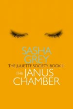 Juliette Society, Book II: the Janus Chamber