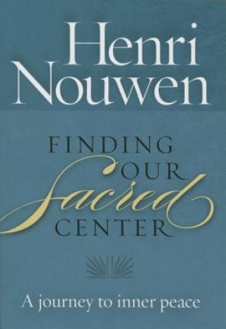 Finding Our Sacred Center: A Journey to Inner Peace