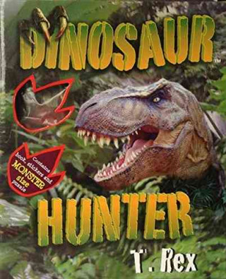 Dinosaur Hunter: T. Rex