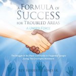 Formula of Success for Troubled Areas