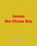 James the Circus Boy