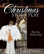 Christmas Story Play - What Part Will You Play?