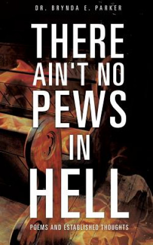 There Ain't No Pews in Hell