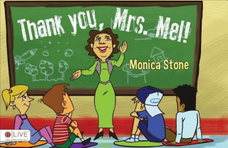 Thank You, Mrs. Mel!