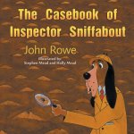 Casebook of Inspector Sniffabout