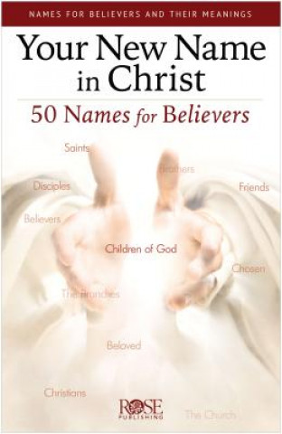 Your New Name in Christ Pamphlet 5pk: 50 Names for Believers