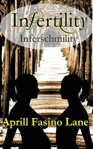 Infertility Inferschmility