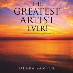 Greatest Artist Ever!