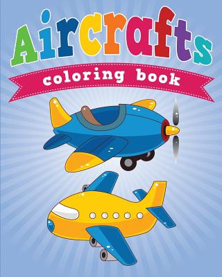 Aircrafts Coloring Book