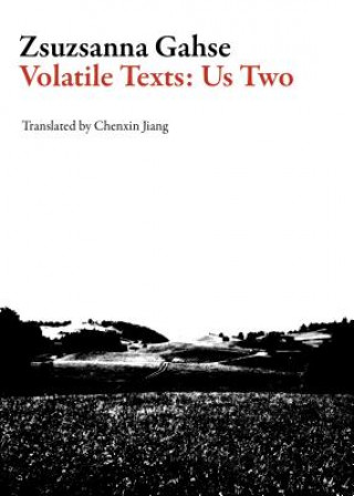 Volatile Texts: Us Two