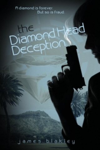 Blakley, J: DIAMOND HEAD DECEPTION