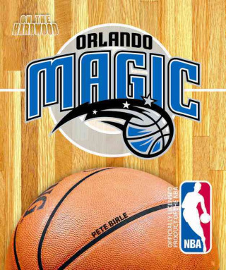 On the Hardwood: Orlando Magic