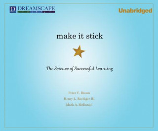 Make It Stick: The Science of Successful Learning