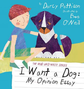 I Want a Dog (Darcy Pattison)(Kemény kötésű)