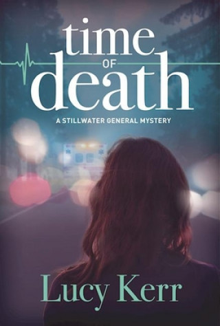 Time of Death: A Stillwater General Mystery