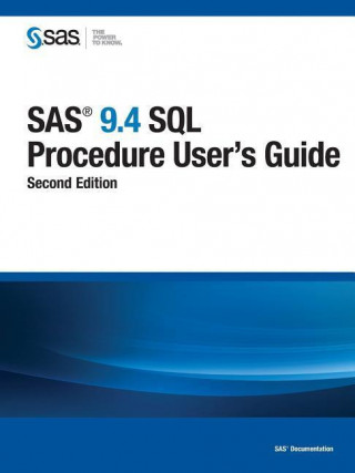 SAS 9.4 SQL Procedure User's Guide, Second Edition