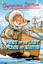 Geronimo Stilton 18: First to the Last Place on Earth
