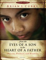 FROM THE EYES OF A SON TO THE HEART OF A
