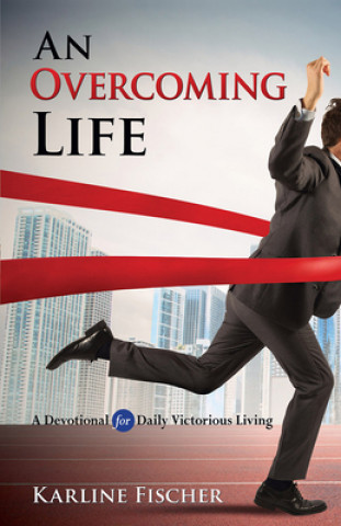 OVERCOMING LIFE