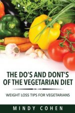 Do's and Don'ts of the Vegetarian Diet