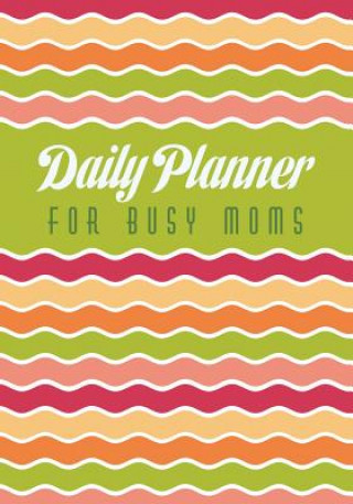 Daily Planner for Busy Moms